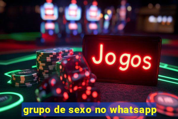 grupo de sexo no whatsapp
